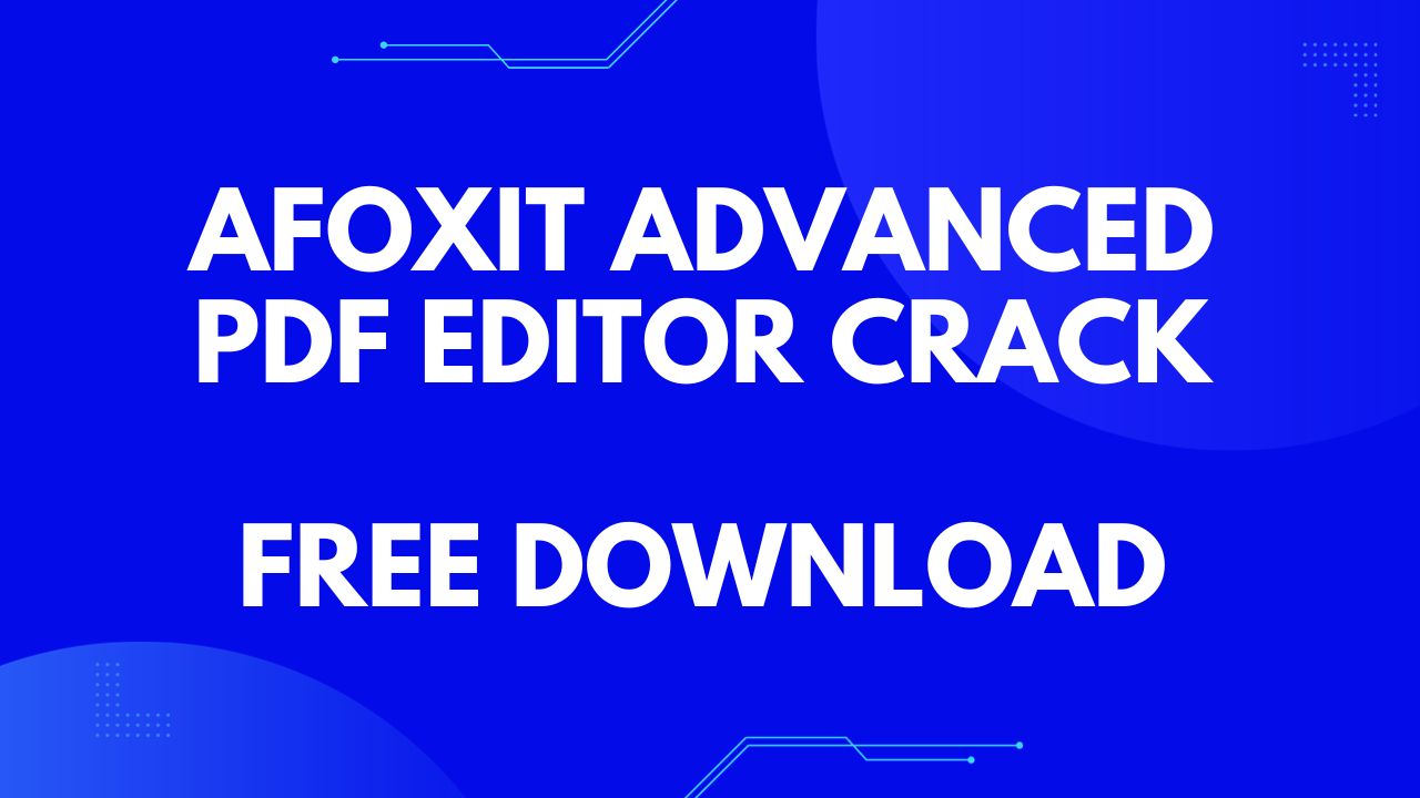 Foxit Advanced PDF Editor Crack Free Download 2024 Goodcracks   Foxit Advanced PDF Editor Crack 